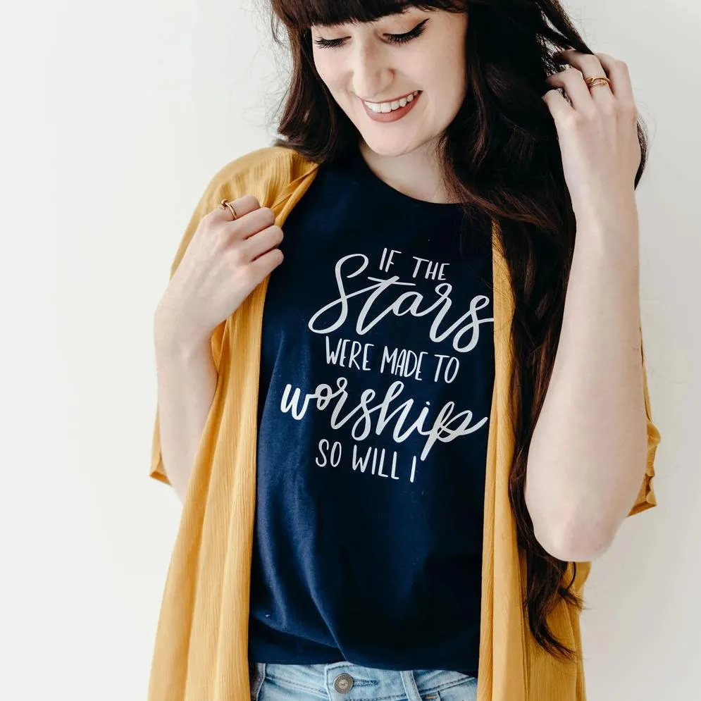 If the Stars Were Made to Worship So Will I Ladies Short Sleeve Shirt